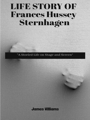 cover image of LIFE STORY OF  Frances Hussey Sternhagen